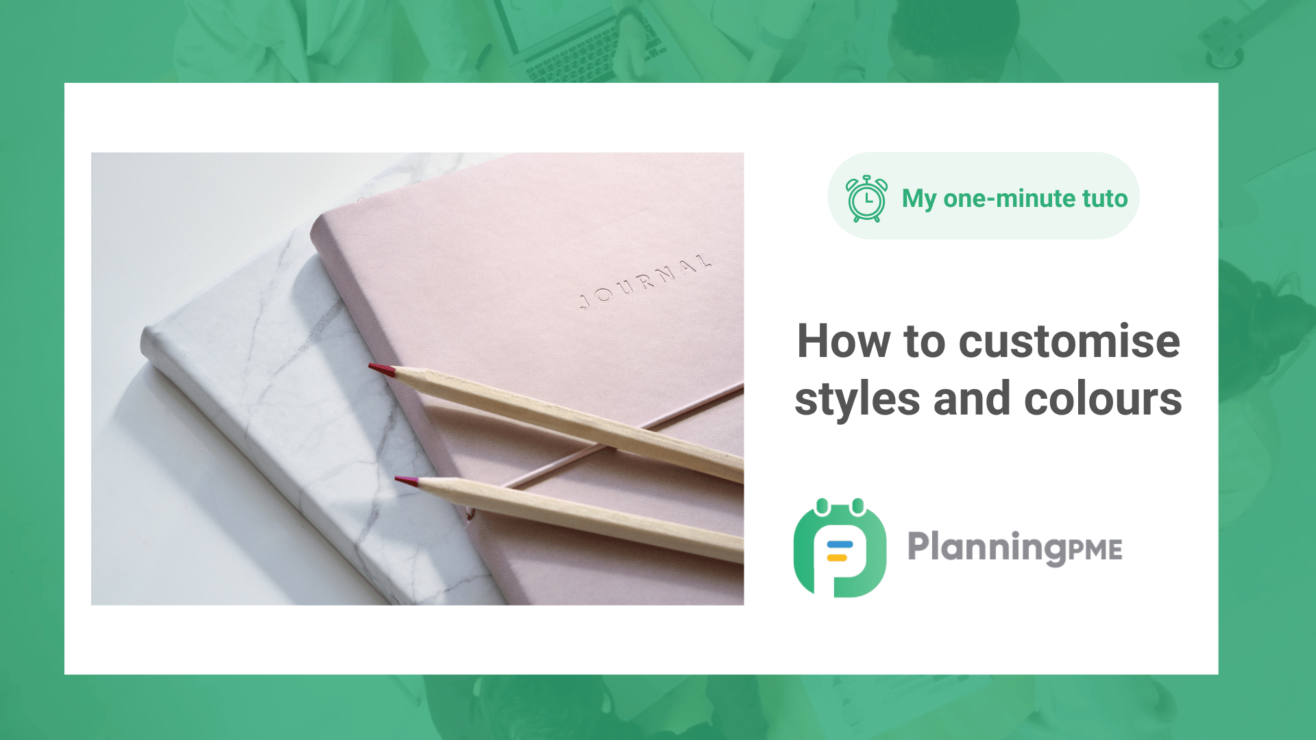 How to customise the style and colours?